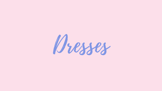 Dresses